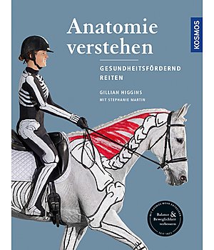 Gillian Higgins Anatomie verstehen - Gesundheitsfrdernd reiten - 402345